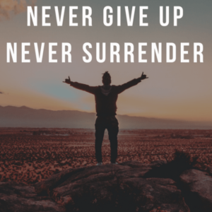 NEVER SURRENDER